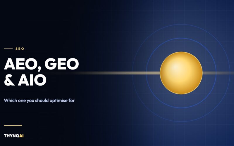 AEO, GEO and AIO: What the Acronyms Mean and Which One You Should Optimise For