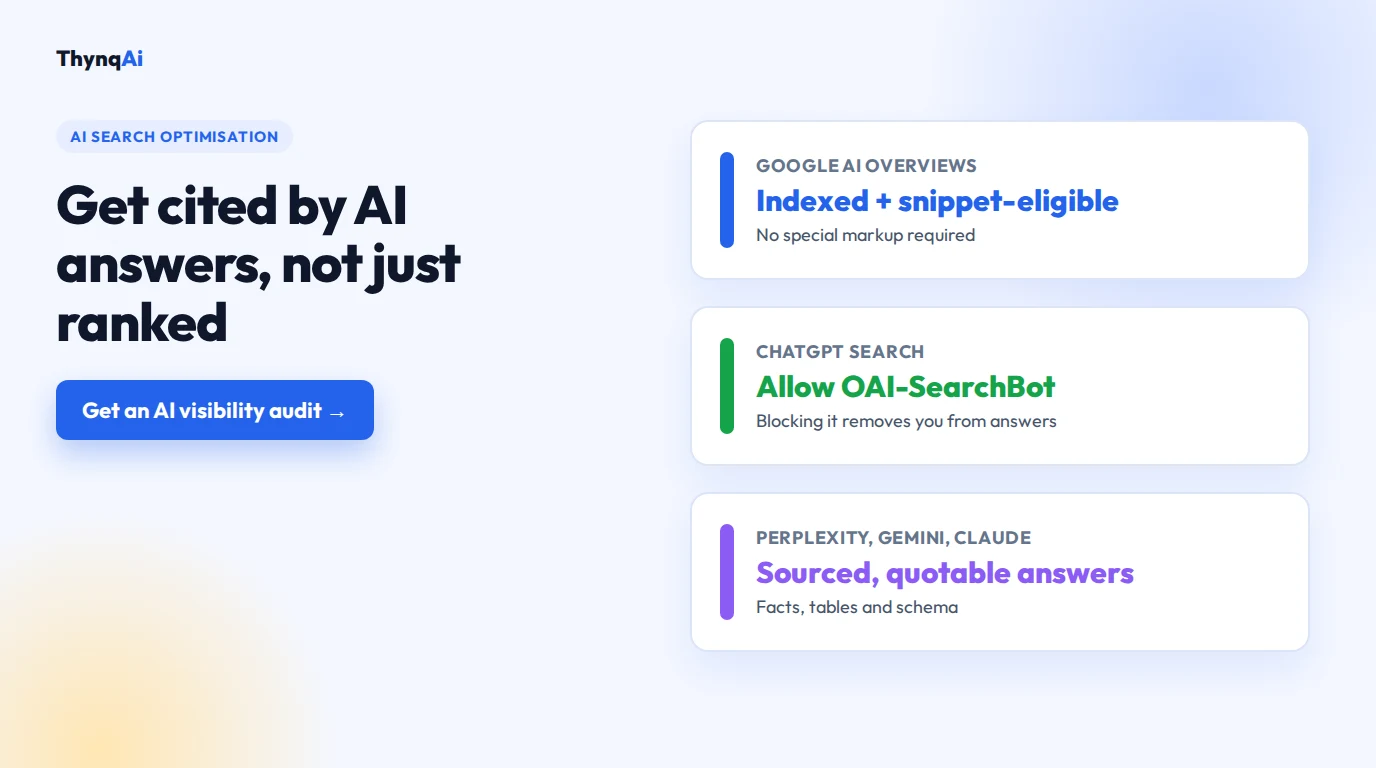 AI search optimisation: get your brand cited by Google AI Overviews, ChatGPT, Perplexity and Gemini. Free AI visibility audit.
